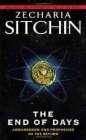 The End of Days by Zecharia Sitchin